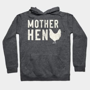 Mother Hen Hoodie